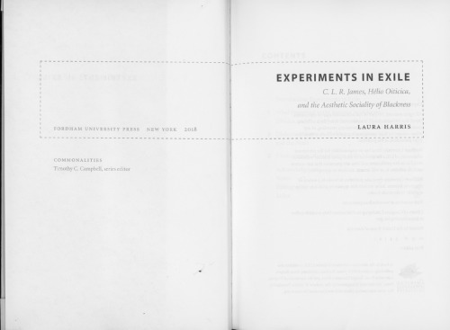 Experiments In Exile C L R James Hlio Oiticica And The Aesthetic Sociality Of Blackness Laura Harris