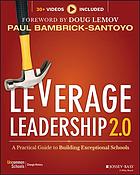 Leverage Leadership 2 0 A Practical Guide To Building Exceptional Schools 2nd Ed Bambricksantoyo
