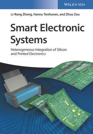 Smart Electronic Systems Heterogeneous Integration Of Silicon And Printed Electronics Tenhunen