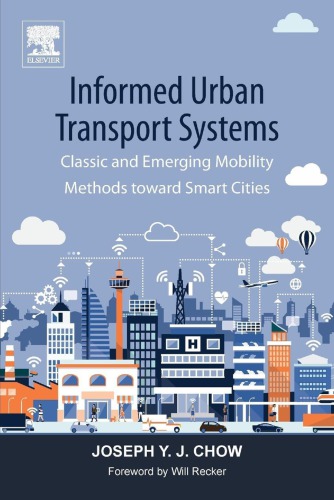 Informed Urban Transport Systems Classic And Emerging Mobility Methods Toward Smart Cities 1st Edition Joseph Chow