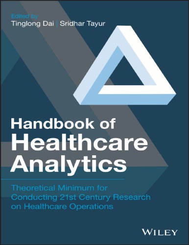 Handbook Of Healthcare Analytics 1st Edition Dai Tinglong Tayur