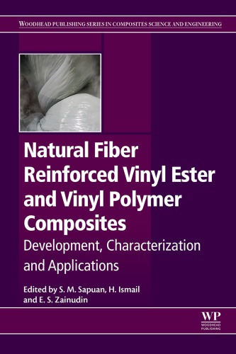 Natural Fiber Reinforced Vinyl Ester And Vinyl Polymer Composites Development Characterization And Applications 1st Edition Ismail