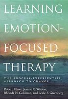 Learning Emotionfocused Therapy The Processexperiential Approach To Change Elliott
