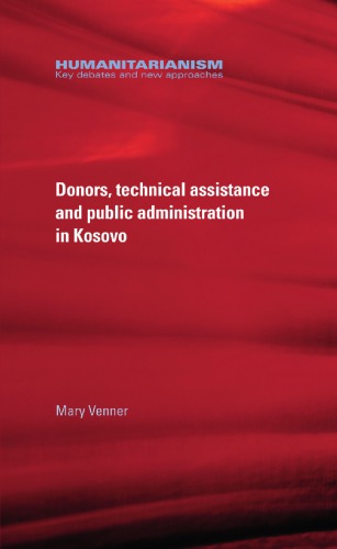 Donors Technical Assistance And Public Administration In Kosovo Mary Venner
