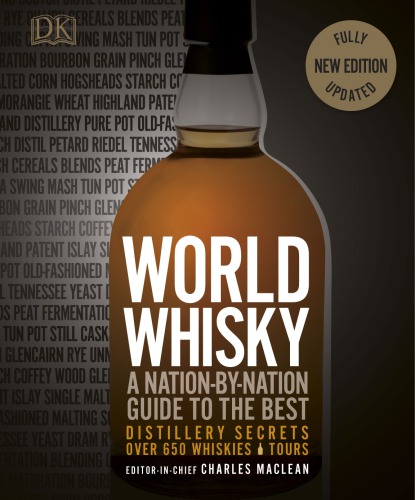 World Whisky A Nationbynation Guide To The Best Distillery Secrets 2nd Edition Updated Dk