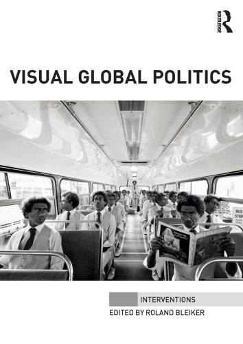 Visual Global Politics Roland Bleiker