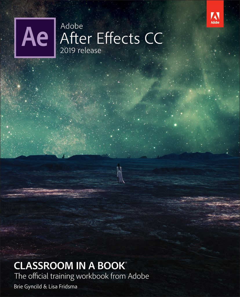 Adobe After Effects Cc Classroom In A Book 2019 Release 1st Edition Lisa Fridsma