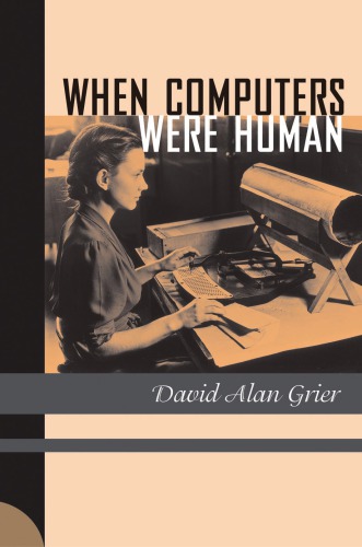 When Computers Were Human David Alan Grier