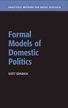 Formal Models Of Domestic Politics Gehlbach Scott