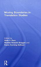 Moving Boundaries In Translation Studies Helle V Dam Matilde Nisbeth Brøgger