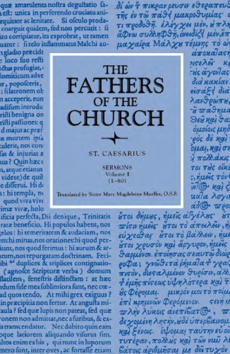 Sermons Volume 1 180 Reprint Saint Caesarius Of Arles Mary Magdeleine Mueller Transl