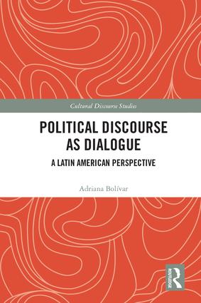 Political Discourse As Dialogue A Latin American Perspective Adriana Bolivar