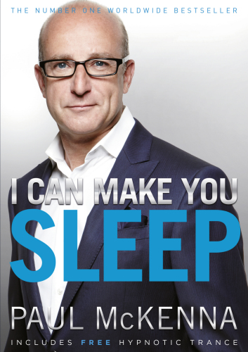 I Can Make You Sleep Overcome Insomnia Forever And Get The Best Rest Of Your Life Paul Mckenna