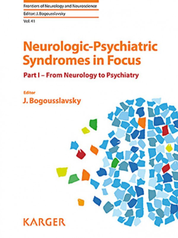 Neurologicpsychiatric Syndromes In Focus Part I 1st Edition Julien Bogousslavsky