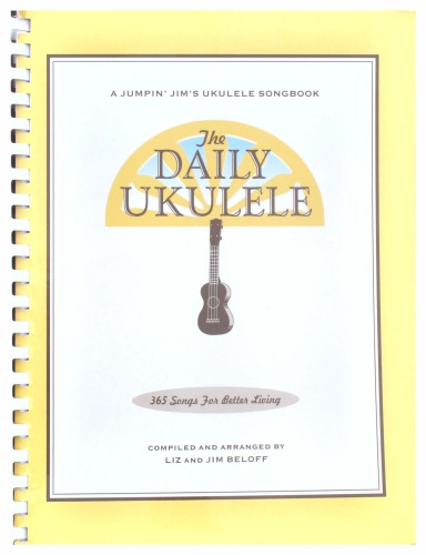 The Daily Ukulele 365 Songs For Better Living Jim Beloff