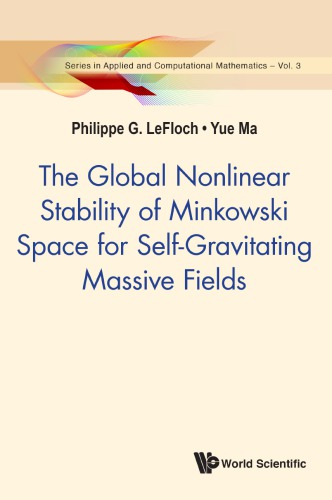 The Global Nonlinear Stability Of Minkowski Space For Selfgravitating Massive Fields Lefloch