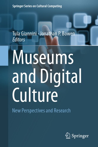 Museums And Digital Culture New Perspectives And Research Tula Giannini