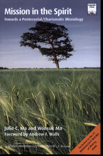 Mission In The Spirit Towards A Pentecostalcharismatic Missiology Ma