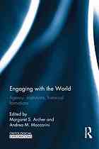 Engaging With The World Agencies Institutions Historical Formations Archer