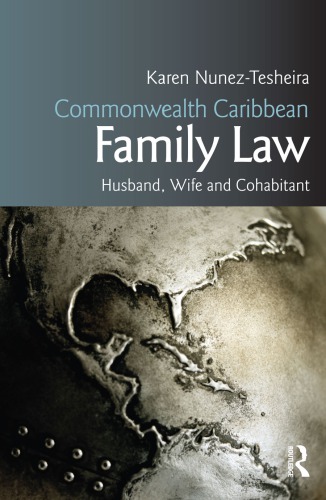 Commonwealth Caribbean Family Law Husband Wife And Cohabitant Karen Nuneztesheira