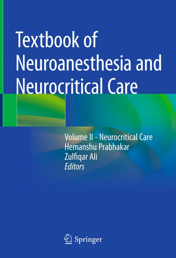 Textbook Of Neuroanesthesia And Neurocritical Care Volume 2 1st Edition Hemanshu Prabhakar