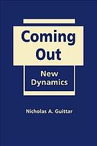 Coming Out The New Dynamics Guittar Nicholas A