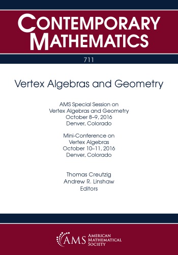 Vertex Algebras And Geometry Creutzig Thomas Linshaw Andrew R