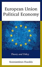 European Union Political Economy Theory And Policy Hazakis Konstantinos