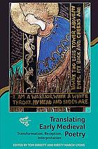 Translating Early Medieval Poetry Transformation Reception Interpretation Tom Birkett