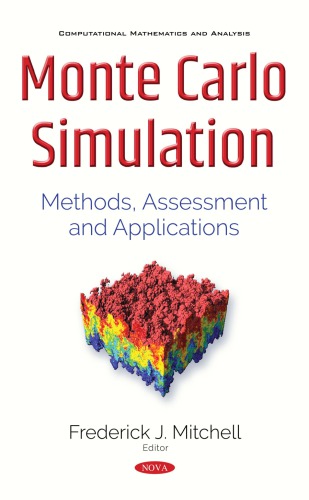 Monte Carlo Simulation Methods Assessment And Applications Frederick J Mitchell Editor