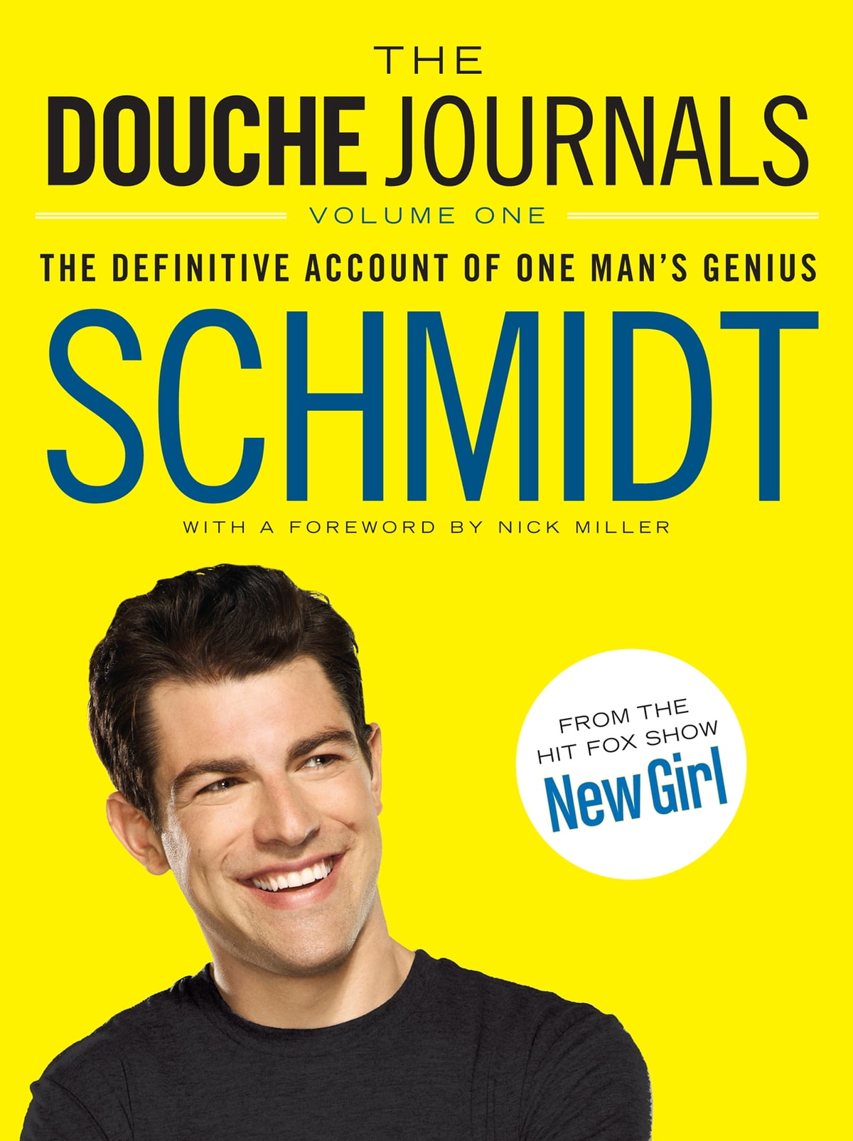 The Douche Journals Schmidt