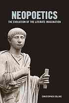 Neopoetics The Evolution Of The Literate Imagination Collins