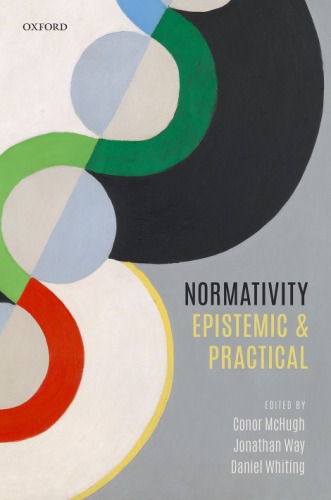 Normativity Epistemic And Practical First Edition Mchugh Conor Way