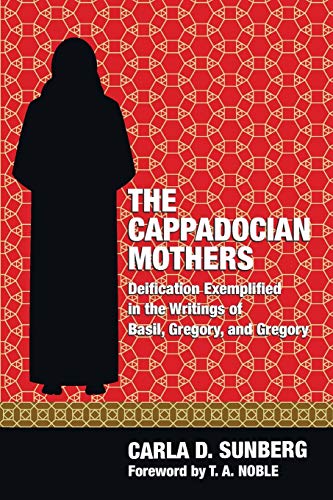 The Cappadocian Mothers Carla D Sunberg