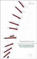 The Normativity Of Rationality First Edition Kiesewetter Benjamin