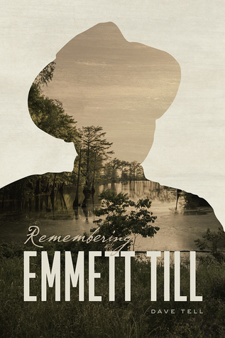 Remembering Emmett Till 1st Edition Dave Tell
