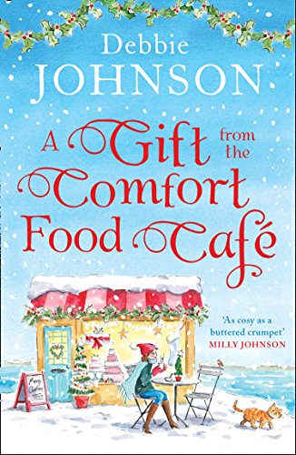 A Gift From The Comfort Food Caf Debbie Johnson