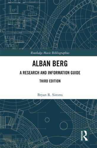 Alban Berg A Research And Information Guide Third Edition Simms