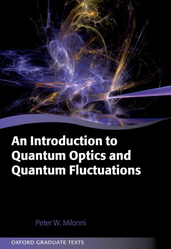 An Introduction To Quantum Optics And Quantum Fluctuations First Edition Milonni