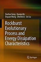 Rockburst Evolutionary Process And Energy Dissipation Characteristics He