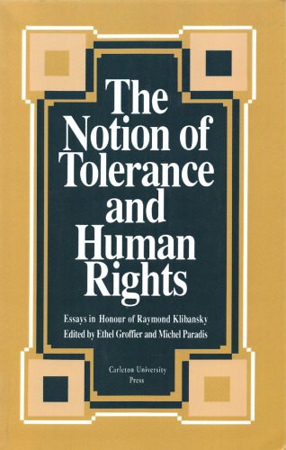 The Notion Of Tolerance And Human Rights Essays In Honour Of Raymond Klibansky Klibansky