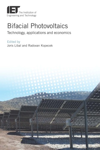 Bifacial Photovoltaics Technology Applications And Economics Joris Libal