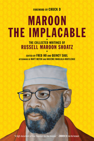 Maroon The Implacable The Collected Writings Of Russell Maroon Shoatz Paperback Russell Maroon Shoatz Mumia Abujamal Fred Ho Quincy Saul Nozizwe Madlalaroutledge Matt Meyer