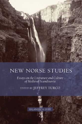 New Norse Studies Essays On The Literature And Culture Of Medieval Scandinavia Jeffrey Turco Ed