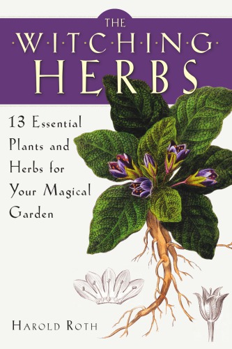The Witching Herbs Harold Roth
