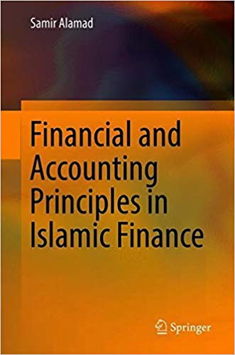 Financial And Accounting Principles In Islamic Finance Samir Alamad