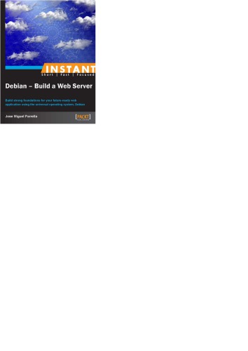 Instant Debian Build A Web Server Jose Miguel Parrella