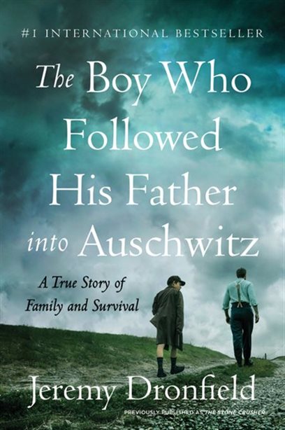 The Boy Who Followed His Father Into Auschwitz Hardcover Jeremy Dronfield