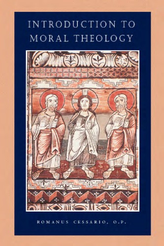 Introduction To Moral Theology Romanus Cessario