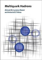 Multiquark Hadrons Ali Ahmed Maiani Luciano Polosa Antonio D